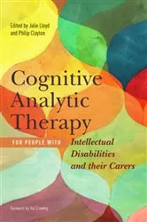 Book cover of Cognitive Analytic Therapy for People with Intellectual Disabilities and their Carers by Pamela Mount