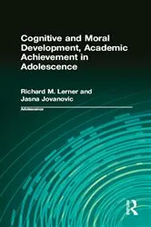 Book cover of Cognitive and Moral Development, Academic Achievement in Adolescence by Richard M. Lerner