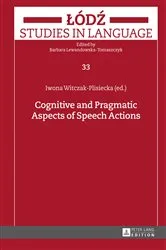 Book cover of Cognitive and Pragmatic Aspects of Speech Actions by Barbara Lewandowska-Tomaszczyk