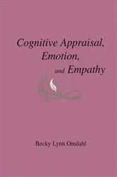 Book cover of Cognitive Appraisal, Emotion, and Empathy by Becky Lynn Omdahl