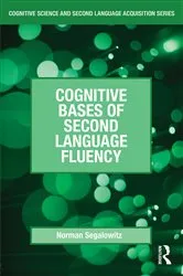 Book cover of Cognitive Bases of Second Language Fluency by Unknown