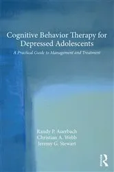 Book cover of Cognitive Behavior Therapy for Depressed Adolescents by Randy P. Auerbach