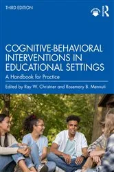 Book cover of Cognitive-Behavioral Interventions in Educational Settings (3rd ed.) by Ray W. Christner