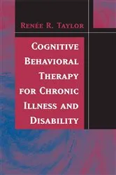 Book cover of Cognitive Behavioral Therapy for Chronic Illness and Disability by Unknown