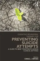 Book cover of Cognitive Behavioral Therapy for Preventing Suicide Attempts by Craig J. Bryan