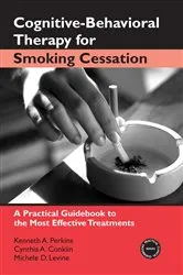 Book cover of Cognitive-Behavioral Therapy for Smoking Cessation by Kenneth A. Perkins