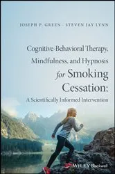 Book cover of Cognitive-Behavioral Therapy, Mindfulness, and Hypnosis for Smoking Cessation by Joseph P. Green