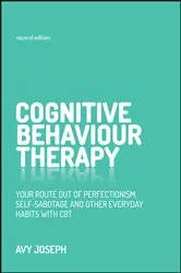 Book cover of Cognitive Behaviour Therapy (2nd ed.) by Avy Joseph