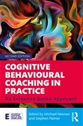 Book cover of Cognitive Behavioural Coaching in Practice (2nd ed.) by Michael Neenan