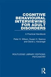 Book cover of Cognitive Behavioural Interviewing for Adult Disorders by Peter H. Wilson