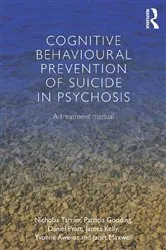 Book cover of Cognitive Behavioural Prevention of Suicide in Psychosis by Nicholas Tarrier