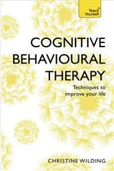Book cover of Cognitive Behavioural Therapy (CBT) by Christine Wilding