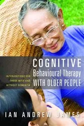 Book cover of Cognitive Behavioural Therapy with Older People by Ian Andrew James