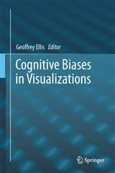 Book cover of Cognitive Biases in Visualizations by Geoffrey Ellis