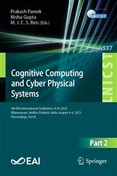 Book cover of Cognitive Computing and Cyber Physical Systems by Prakash Pareek