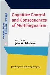 Book cover of Cognitive Control and Consequences of Multilingualism by John W. Schwieter