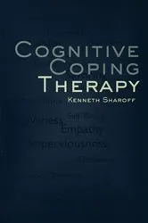 Book cover of Cognitive Coping Therapy by Kenneth Sharoff