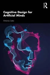 Book cover of Cognitive Design for Artificial Minds by Antonio Lieto