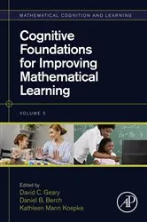Book cover of Cognitive Foundations for Improving Mathematical Learning by David C. Geary
