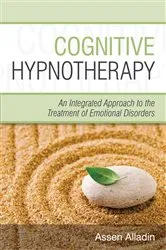 Book cover of Cognitive Hypnotherapy by Assen Alladin
