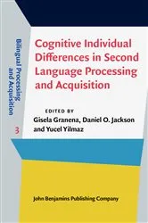 Book cover of Cognitive Individual Differences in Second Language Processing and Acquisition by Gisela Granena