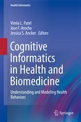 Book cover of Cognitive Informatics in Health and Biomedicine by Vimla L. Patel