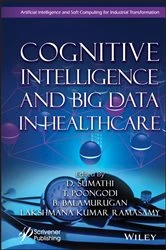Book cover of Cognitive Intelligence and Big Data in Healthcare by D. Sumathi