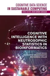 Book cover of Cognitive Intelligence with Neutrosophic Statistics in Bioinformatics by Florentin Smarandache