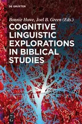 Book cover of Cognitive Linguistic Explorations in Biblical Studies by Bonnie Howe