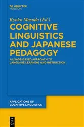 Book cover of Cognitive Linguistics and Japanese Pedagogy by Kyoko Masuda