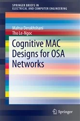 Book cover of Cognitive MAC Designs for OSA Networks by Mahsa Derakhshani