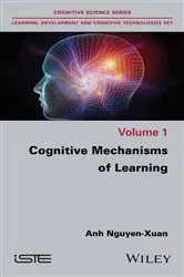 Book cover of Cognitive Mechanisms of Learning by Anh Nguyen-Xuan