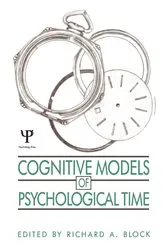 Book cover of Cognitive Models of Psychological Time by Richard A. Block