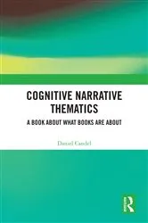 Book cover of Cognitive Narrative Thematics by Daniel Candel