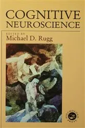 Book cover of Cognitive Neuroscience by Michael D. Rugg