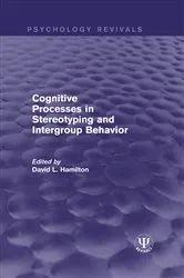 Book cover of Cognitive Processes in Stereotyping and Intergroup Behavior by David L. Hamilton