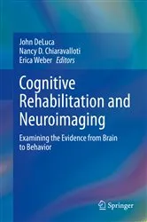 Book cover of Cognitive Rehabilitation and Neuroimaging by John DeLuca