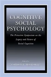 Book cover of Cognitive Social Psychology by Gordon B. Moskowitz
