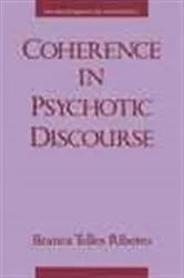 Book cover of Coherence in Psychotic Discourse by Branca Telles Ribeiro