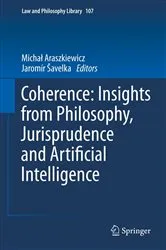 Book cover of Coherence: Insights from Philosophy, Jurisprudence and Artificial Intelligence by Unknown