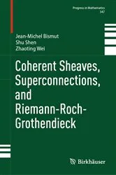 Book cover of Coherent Sheaves, Superconnections, and Riemann-Roch-Grothendieck by Unknown