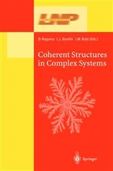 Book cover of Coherent Structures in Complex Systems by D. Reguera