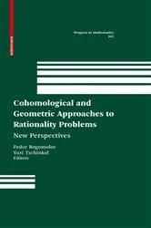 Book cover of Cohomological and Geometric Approaches to Rationality Problems by Fedor Bogomolov