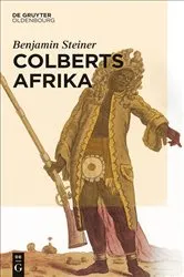 Book cover of Colberts Afrika by Benjamin Steiner