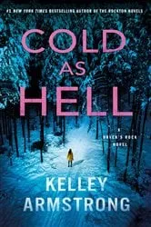 Book cover of Cold as Hell by Kelley Armstrong