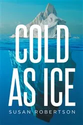 Book cover of Cold as Ice by Allison Brennan