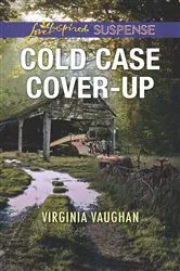 Book cover of Cold Case Cover-Up by Virginia Vaughan