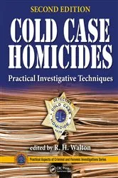 Book cover of Cold Case Homicides (2nd ed.) by R.H. Walton