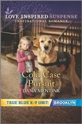 Book cover of Cold Case Pursuit by Dana Mentink