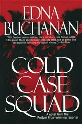 Book cover of Cold Case Squad by Edna Buchanan